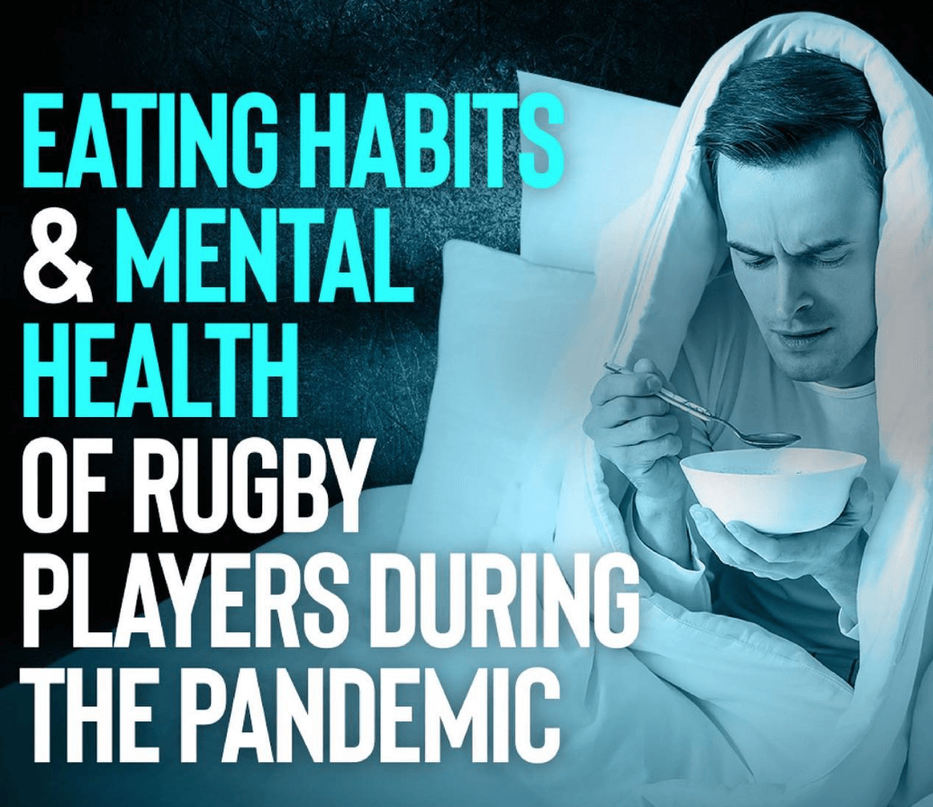 Eating Habits And Mental Health Of Rugby Players During The Pandemic